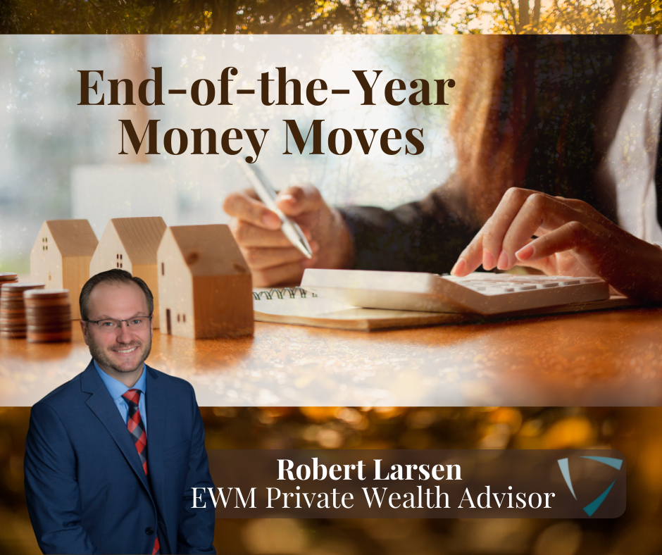 End-of-the-Year Money Moves
