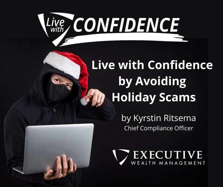 Live with Confidence by Avoiding Holiday Scams