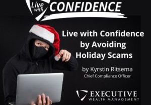 Live with Confidence by Avoiding Holiday Scams